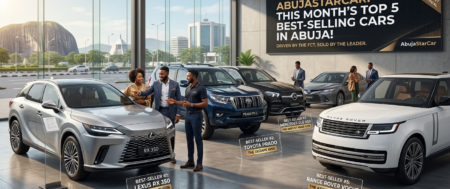 The Top 5 Best-Selling Cars in Abuja This Month: What Your Neighbors are Driving